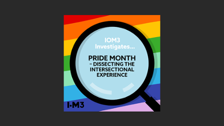 IOM3 Investigates, PRIDE - intersectionality.png