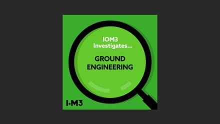 IOM3 Investigates, Ground engineering web image.png