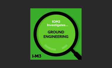 IOM3 Investigates, Ground engineering web image.png
