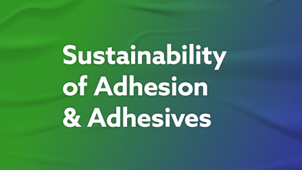 Sustainability of Adhesion & Adhesives web.png