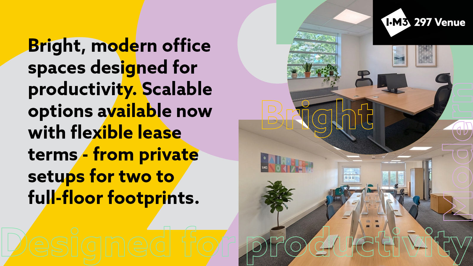 An image that promotes office spaces, setups for 2 to full floor footprints, for more information contact collette.marriott@iom3.org