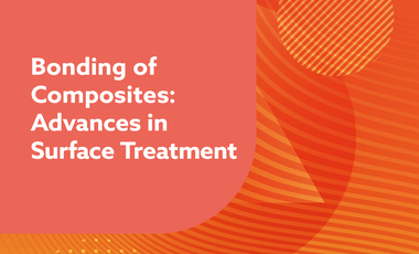 Bonding of Composites - Advances in Surface Treatment- web image.png