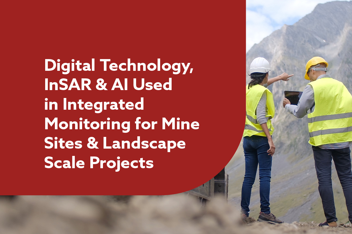 Digital Technology, InSAR & AI Used in Integrated Monitoring for Mine Sites & Landscape Scale Projects promotional image