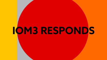 IOM3 Website Generic Image, IOM3 Responds 1.jpg
