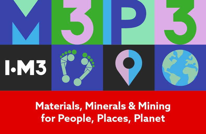 Materials, Minerals & Mining for People, Places, Planet 