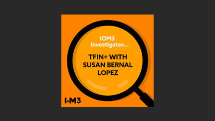 IOM3 Investigates TFIN+ with Susan Bernal Lopez.png