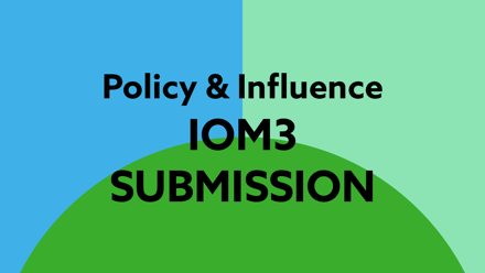 IOM3 Website Policy & Influence Submission.png