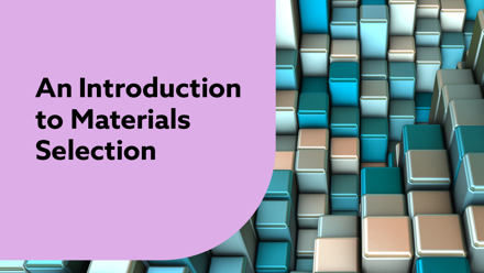 An Introduction to Material Selection, Website image.png
